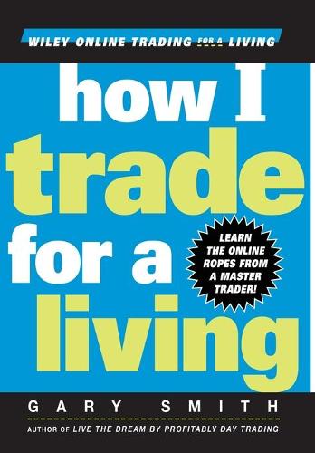 Паперова книга «How I Trade for a Living», автор Ґері Сміт - фото №1