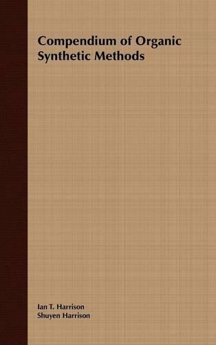 Паперова книга «Compendium of Organic Synthetic Methods, Volume 1», авторів Ієн Т. Гаррісон, Шуєн Гаррісон - фото №1