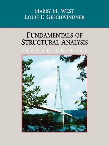 Паперова книга «Fundamentals of Structural Analysis», авторів Гаррі Г. Вест, Луїс Ф. Гешвінднер - фото №1