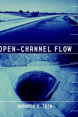 [object Object] «Open-Channel Flow», автор Субаш К. Джайн - фото №1