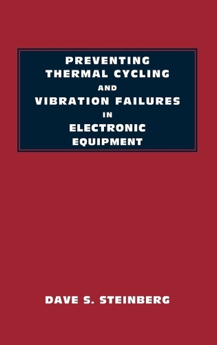 Паперова книга «Preventing Thermal Cycling and Vibration Failures in Electronic Equipment», автор Дейв С. Стейнберг - фото №1