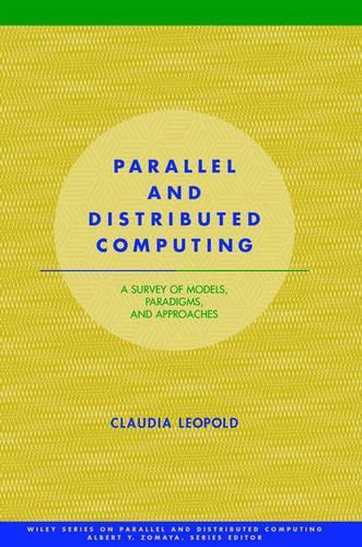 Паперова книга «Parallel and Distributed Computing: A Survey of Models, Paradigms and Approaches», автор Клаудія Леопольд - фото №1