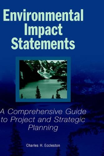 Паперова книга «Environmental Impact Statements: A Comprehensive Guide to Project and Strategic Planning», автор Чарльз Г. Екклстон - фото №1