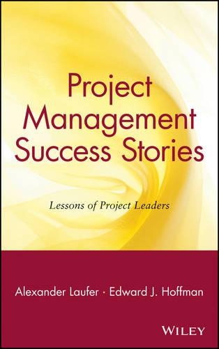 Бумажная книга «Project Management Success Stories: Lessons of Project Leaders», авторов Александр Лауфер, Эдвард Дж. Хоффман - фото №1