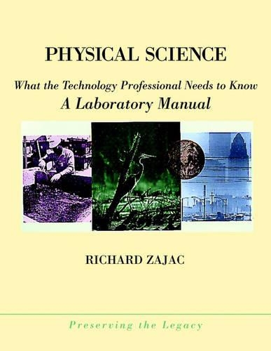 [object Object] «Physical Science: What the Technology Professional Needs to Know: A Laboratory Manual», автор Річард Заджак - фото №1