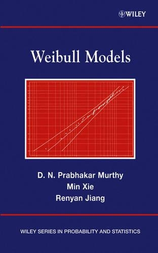 Паперова книга «Weibull Models», авторів Д. Н. Прабхакар Мерті, Мін Сі, Реньян Цзян - фото №1