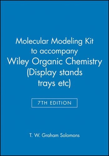 Паперова книга «Molecular Modeling Kit to accompany Organic Chemistry, 7e», авторів Крейг Б. Фрайхл, Т. В. Грем Соломонс - фото №1