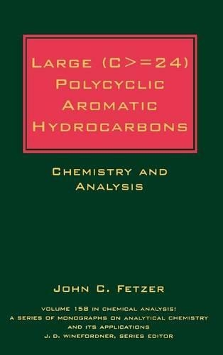 Паперова книга «Large (C> = 24) Polycyclic Aromatic Hydrocarbons: Chemistry and Analysis», автор Джон К. Фетцер - фото №1