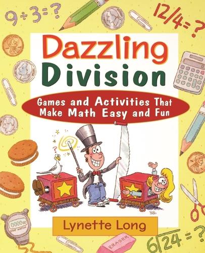 Паперова книга «Dazzling Division: Games and Activities That Make Math Easy and Fun», автор Лінетт Лонг - фото №1