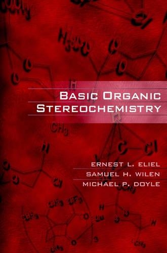 Паперова книга «Basic Organic Stereochemistry», авторів Ернест Л. Еліель, Майкл П. Дойл, Семюель Х. Вілен - фото №1