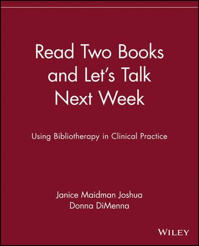Паперова книга «Read Two Books and Let's Talk Next Week: Using Bibliotherapy in Clinical Practice», авторів Донна ДіМенна, Дженіс Мейдман Джошуа - фото №1