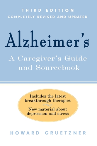 Паперова книга «Alzheimer's: A Caregiver's Guide and Sourcebook, 3rd edition», автор Говард Грюцнер - фото №1