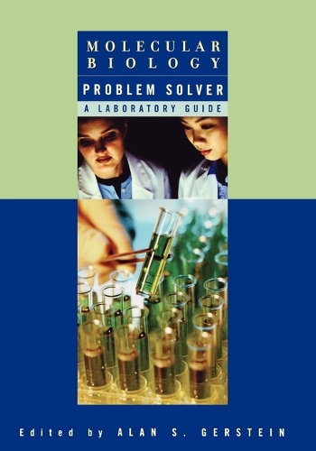 Бумажная книга «Molecular Biology Problem Solver: A Laboratory Guide», автор Алан С. Герштейн - фото №1