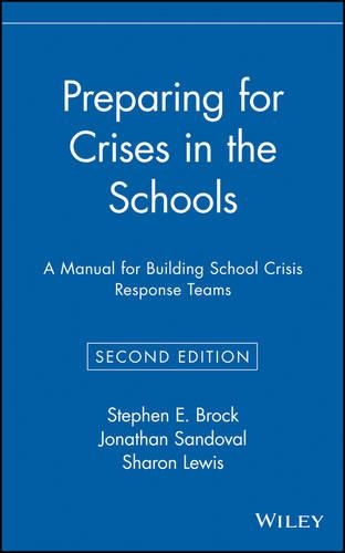 [object Object] «Preparing for Crises in the Schools: A Manual for Building School Crisis Response Teams», авторів Джонатан Сандовал, Шерон Льюїс, Стівен Е. Брок - фото №1