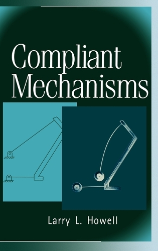 Паперова книга «Compliant Mechanisms», автор Ларрі Л. Хауелл - фото №1
