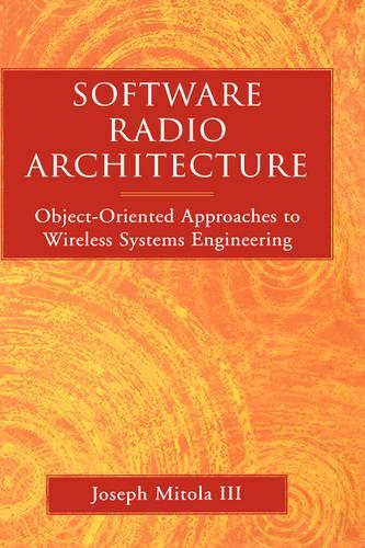 [object Object] «Software Radio Architecture: Object-Oriented Approaches to Wireless Systems Engineering», автор Джозеф Мітола - фото №1