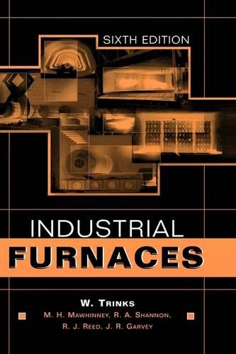 Паперова книга «Industrial Furnaces», авторів Дж. Р. Гарві, М. Г. Мовінні, Р. А. Шеннон, Р. Дж. Рід, В. Трінкс - фото №1