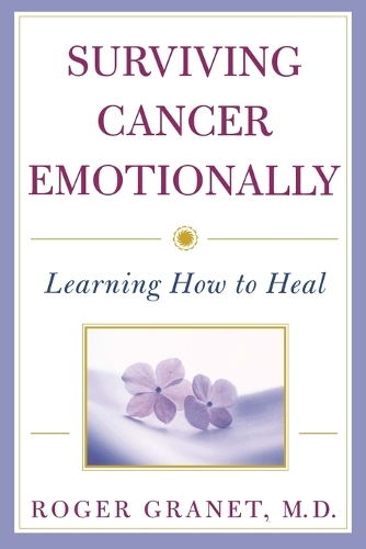 Бумажная книга «Surviving Cancer Emotionally: Learning How to Heal», автор Роджер Гране - фото №1