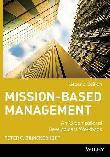 Паперова книга «Mission-Based Management: An Organizational Development Workbook», автор Пітер К. Брінкергофф - фото №1