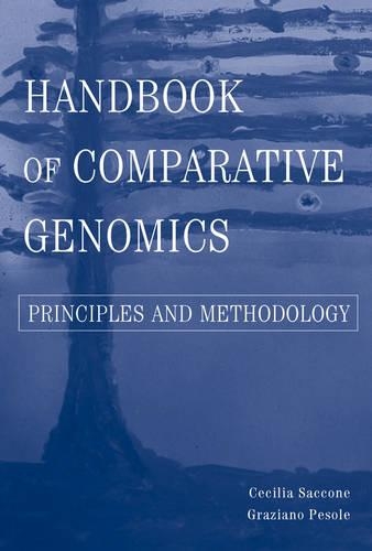 Бумажная книга «Handbook of Comparative Genomics: Principles and Methodology», авторов Сесилия Сакконе, Грациано Песоле - фото №1