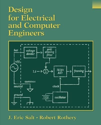 Бумажная книга «Design for Electrical and Computer Engineers», авторов Дж. Эрик Солт, Роберт Ротери - фото №1