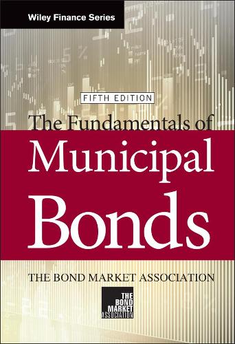 Паперова книга «The Fundamentals of Municipal Bonds», автор Джуді Весало Темел - фото №1