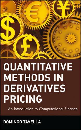 Паперова книга «Quantitative Methods in Derivatives Pricing: An Introduction to Computational Finance», автор Домінго Тавелла - фото №1