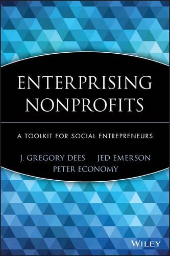 Бумажная книга «Enterprising Nonprofits: A Toolkit for Social Entrepreneurs», авторов Дж. Грегори Диз, Джед Эмерсон, Питер Экономи - фото №1