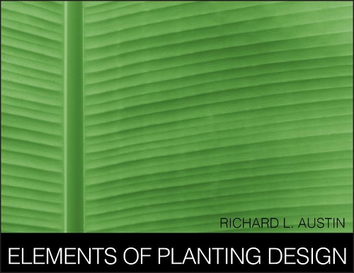 Бумажная книга «Elements of Planting Design», автор Ричард Л. Остин - фото №1