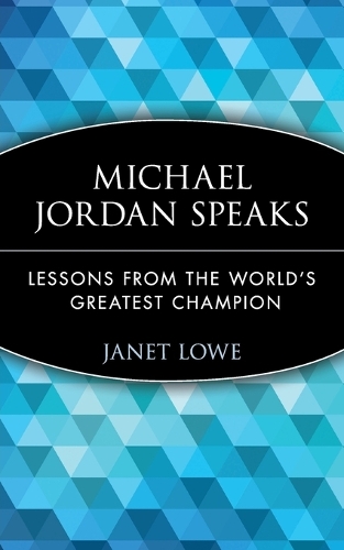 Паперова книга «Michael Jordan Speaks: Lessons from the World's Greatest Champion», автор Джанет Лоу - фото №1