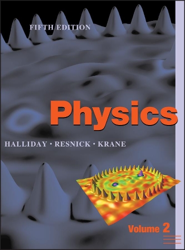 Бумажная книга «Physics, Volume 2», авторов Дэвид Халлидей, Кеннет С. Крейн, Роберт Резник - фото №1