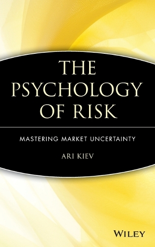 Бумажная книга «The Psychology of Risk: Mastering Market Uncertainty», автор Ари Киев - фото №1