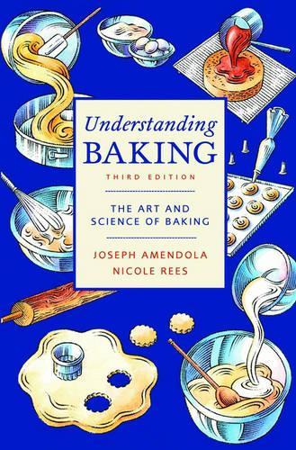 [object Object] «Understanding Baking: The Art and Science of Baking», авторів Джозеф Амендола, Ніколь Різ - фото №1