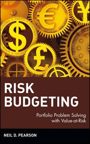 Паперова книга «Risk Budgeting: Portfolio Problem Solving with Value-at-Risk», автор Ніл Д. Пірсон - фото №1