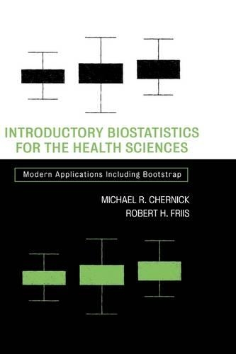 [object Object] «Introductory Biostatistics for the Health Sciences: Modern Applications Including Bootstrap», авторів Майкл Р. Чернік, Роберт Х. Фріс - фото №1