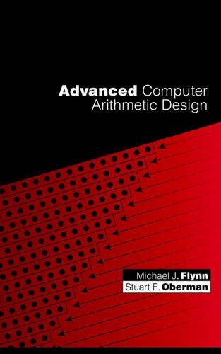 [object Object] «Advanced Computer Arithmetic Design», авторів Майкл Дж. Флінн, Стюарт Ф. Оберман - фото №1