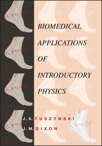 Паперова книга «Biomedical Applications for Introductory Physics», авторів Дж. A. Тушинські, Дж. М. Діксон - фото №1