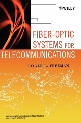 Паперова книга «Fiber-Optic Systems for Telecommunications», автор Роджер Л. Фріман - фото №1