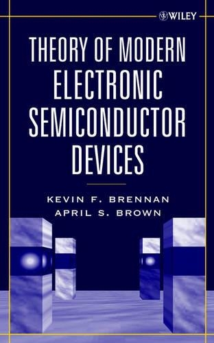 Паперова книга «Theory of Modern Electronic Semiconductor Devices», авторів Ейпріл С. Браун, Кевін Ф. Бреннан - фото №1