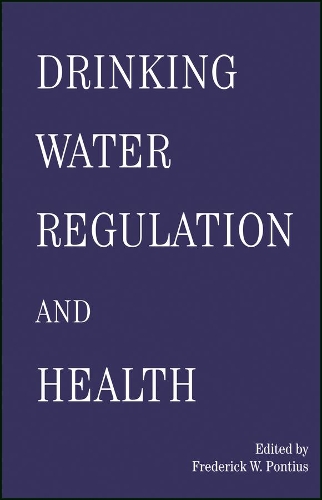 Бумажная книга «Drinking Water Regulation and Health», автор Фредерик Понтиус - фото №1