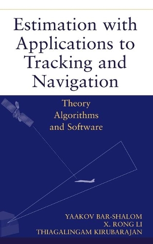 [object Object] «Estimation with Applications to Tracking and Navigation: Theory Algorithms and Software», авторів Тьягалінгам Кірубараджан, К. Ронг Лі, Яків Бар-Шалом - фото №1