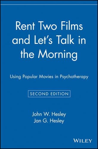 Бумажная книга «Rent Two Films and Let's Talk in the Morning: Using Popular Movies in Psychotherapy», авторов Ян Г. Хесли, Джон В. Хесли - фото №1