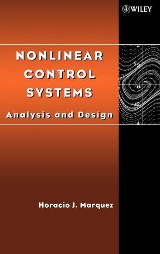 Паперова книга «Nonlinear Control Systems: Analysis and Design», автор Гораціо Маркес - фото №1