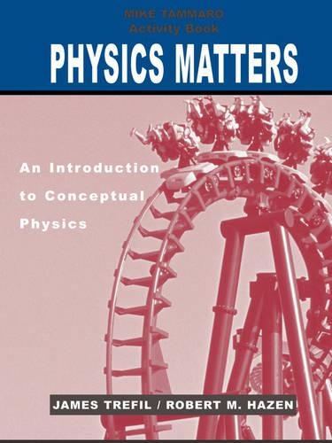 Паперова книга «Activity Book to accompany Physics Matters: An Introduction to Conceptual Physics, 1e», авторів Джеймс Трефіл, Майкл Таммаро, Роберт М. Хейзен - фото №1