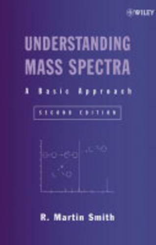 Бумажная книга «Understanding Mass Spectra: A Basic Approach», автор Р. Мартин Смит - фото №1