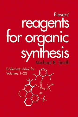 Бумажная книга «Fiesers' Reagents for Organic Synthesis, Collective Index for Volumes 1 - 22», автор Майкл Б. Смит - фото №1
