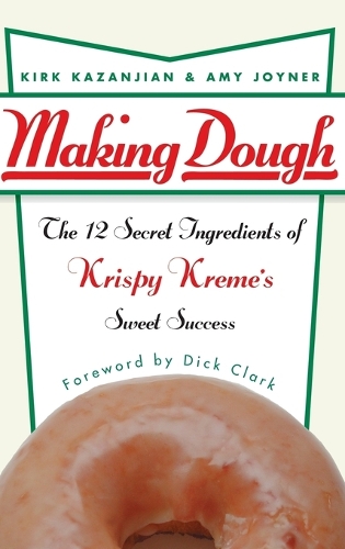 Паперова книга «Making Dough: The 12 Secret Ingredients of Krispy Kreme's Sweet Success», авторів Емі Джойнер, Кірк Казанджян - фото №1