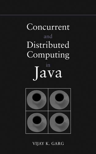 [object Object] «Concurrent and Distributed Computing in Java», автор Віджай К. Гарг - фото №1