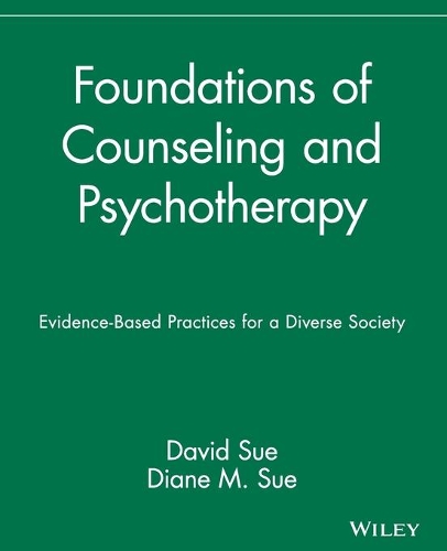 Бумажная книга «Foundations of Counseling and Psychotherapy: Evidence-Based Practices for a Diverse Society», авторов Дэвид Сью, Диана М. Сью - фото №1