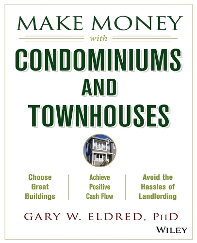 Паперова книга «Make Money with Condominiums and Townhouses», автор Гері В. Елдред - фото №1